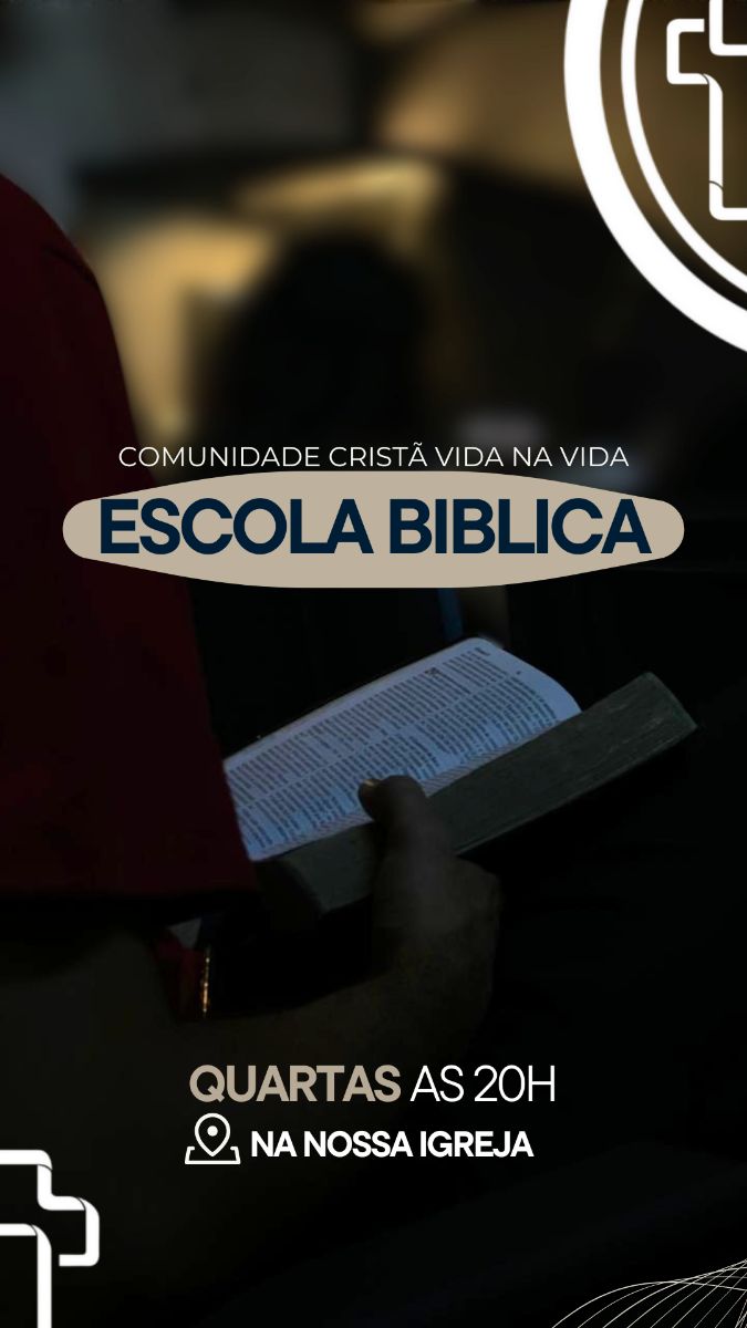 Quarta de Ensino: Escola Bíblica as 20h