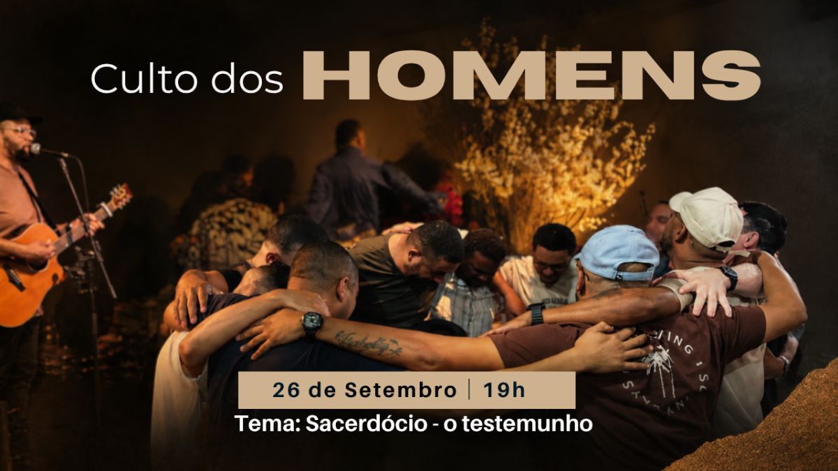 Encontro dos homens │26/09 - 19h